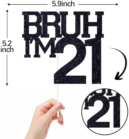 Black Glitter Bruh I'm 21 Cake Topper, Happy 21st Birthday/Bro I'm 21, Funny 21st Birthday Party Decorations Supplies