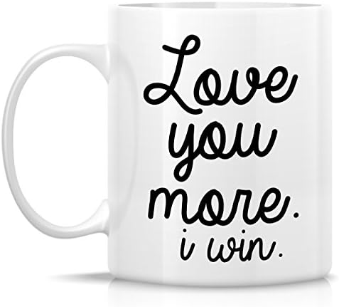 Retreez Funny Mug - Love You More I Win 11 Oz Ceramic Coffee Mugs - Funny, Sarcasm, Sarcastic, Motivational, Inspirational birthday gifts for husband, wife, boyfriend, girlfriend, friends