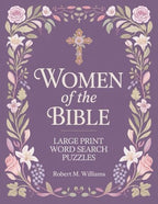 Large Print Word Search Puzzles for Adults and Seniors: Women of the Bible | 66 Faith-Themed Scripture Puzzles with Full Solutions