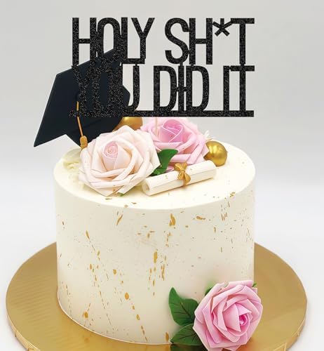 Holy Shit You Did It Cake Topper - Black Glitter Successful Graduation Promotion Elementary School Junior High School/High School/University Graduation Party Decoration