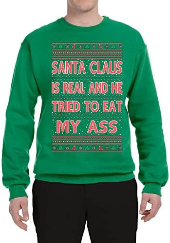 Wild Bobby Naughty Santa Claus Is Real Tried To Eat My Ass Ugly Christmas Sweater Unisex Crewneck Sweatshirt