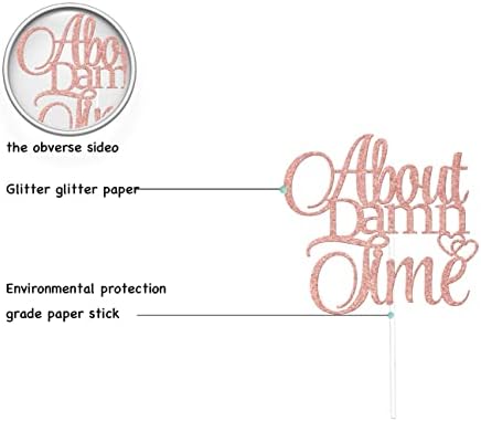 About Damn Time Cake Topper Rose Gold Glitter Engagement Wedding Cake Toppers, Love Laughter & Happily Ever After Anniversary Wedding Theme Decoration Man Woman Funny Birthday Party Decor Supplies