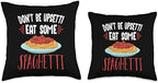 Dont Be Upsetti Eat Some Spaghetti Cooking Utensils Pasta Throw Pillow