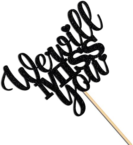 We Will Miss You Cake Topper-Happy Retirement Cake Topper-Farewell Party Decorations-Graducation Going Away Party Supplies