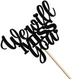 We Will Miss You Cake Topper-Happy Retirement Cake Topper-Farewell Party Decorations-Graducation Going Away Party Supplies