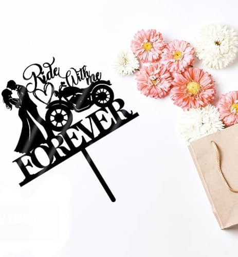 Mirror acrylic Motorcycle Wedding Cake Topper Ride With Me Forever Cake Topper Motorcycle Theme Wedding/Anniversary/Bridal Shower Party Decorations