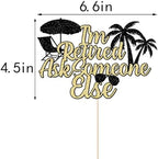 I'm Retired Ask Someone Else Cake Topper - Retirement Cake Decor - Officially Retired, Happy Retirement Party Decorations, Black gold Glitter (Black gold)
