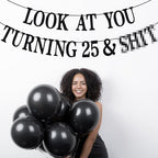 Black Glitter Look at You Turning 25 & Sh*t Banner, Happy 25th Birthday/Level 25 Unlocked/Cheers to 25 Years, Funny 25th Birthday Party Decorations Supplies