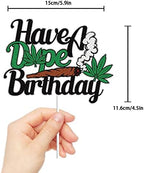 Have a Dope Birthday Cake Topper Green Glitter Pot Leaf Weed Leaves Happy Birthday Cake Decoration Marijuana Dope 420 Birthday Party Supplies for Man Women