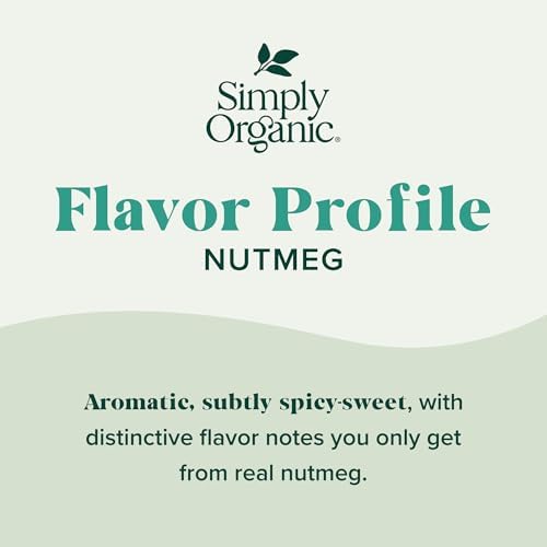 Simply Organic Pure Ground Nutmeg, 2.3 Ounce Jar,Aromatic, Subtly Spicy-Sweet Flavor, Organic, Kosher, No GMO, No ETO