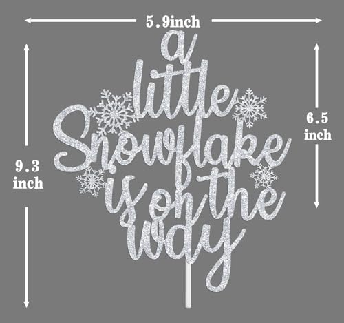 A Little Snowflake is on the Way Cake Topper, Winter Baby Shower Cake Decor, Sweet Little Snowflake, Frozen Winter Christmas Baby's 1st Birthday Baby Shower Party Decorations Supplies Silver Glitter