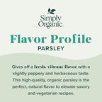 Simply Organic Parsley Flakes, 0.26-Ounce Jar, Fresh, Green-Leafy Taste, Vibrant Color Italian Parsley, Kosher, Organic