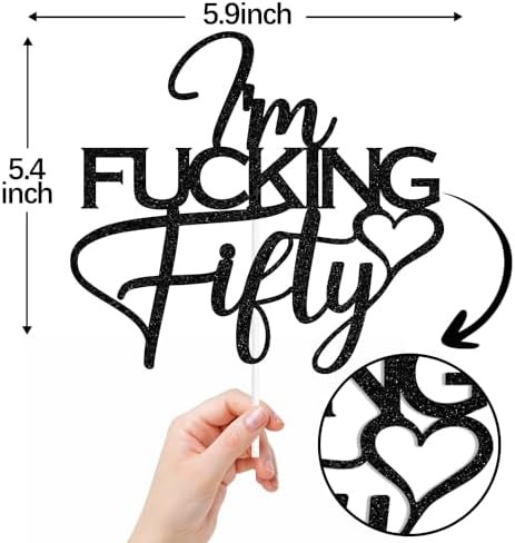 Black Glitter I'm Fucking Fifty Cake Topper, Cheers to 50 Years/Happy 50th Birthday/50 & Fabulous, Funny 50th Birthday Party Decorations For Women Men