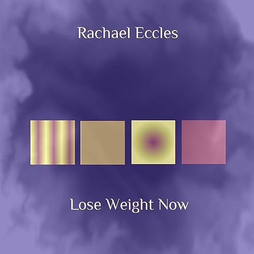 Lose Weight Now Hypnosis CD to Take Control, Reduce Appetite, Lose Weight Easily Guided Hypnotherapy Meditation CD (Rachael Eccles hypnosis and meditation audios)