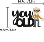 You Old Cake Topper, Funny/Gag Birthday Cake Decor,30th/40th/50th/60th/70th/80th/90th Birthday Party Decorations,Retirement Party Decoration Supplies.