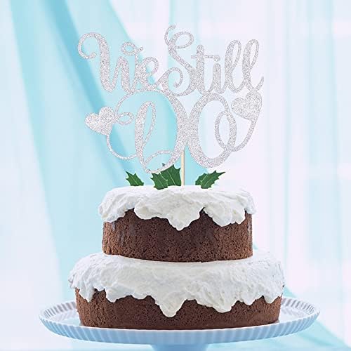 Kaoenla We Still Do Cake Toppers - Happy Birthday, Anniversary, Wedding Commemoration, Vow Renewal, Engagement, Wedding Bridal Shower Party Supplies (Silver)