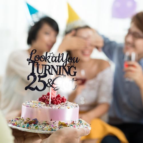 Look at You Turning 25 & Sh*t Cake Topper, Cheers to 25 Years, Hello 25, for Men Women Happy 25th Birthday Party Decorations
