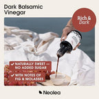 Neolea Dark Balsamic Vinegar from Greece - Made from 70% Grape Must & Red Wine Vinegar Aged in French Oak Barrels- Dressing for Salad, Cooking, Food, Cheese & Meal - 8.45 fl oz / 250 ml