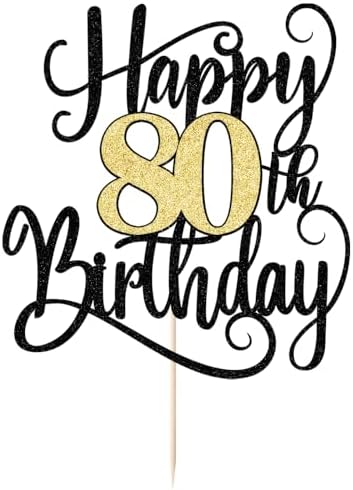 happy 80th birthday cake topper,80 birthday party cake decorations
