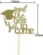 And The Best Is Yet to Come Cake Topper, Congrats Grad Cake Decorations, Class of 2024 Graduation Party Decorations - Gold Glitter