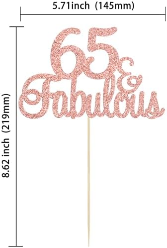Gyufise 1Pcs 65 & Fabulous Cake Topper Rose Gold Glitter Sixty Five and Fabulous Cake Toppers Happy 65th Birthday Cake Pick for 65th Wedding Anniversary Birthday Party Cake Decorations Supplies