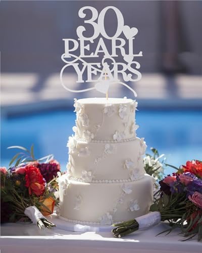30 Pearl Years Cake Topper - Happy 30th Anniversary Wedding Cake Topper, Silver 30 Pearl Years Anniversary Party Decorations