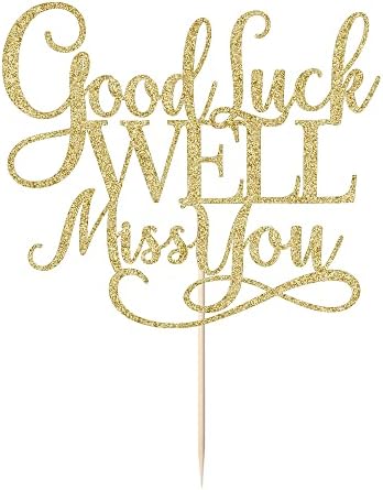 Kaoenla Good Luck We'll Miss You Cake Topper - For Graduation, Job Change, Farewell, Parting, Retirement, Housewarming Party Supplies (gold)
