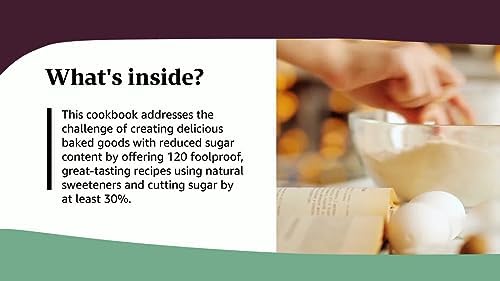 Naturally Sweet: Bake All Your Favorites with 30% to 50% Less Sugar (America's Test Kitchen)