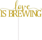 Love is Brewing Cake Topper for Wedding Engagement Bridal Shower Bachelorette Party Decorations Gold Glitter
