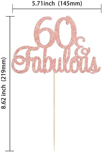 Gyufise Rose Gold Glittery 60 & Fabulous Birthday Cake Topper for 60th Birthday Party Decorations 60th Wedding Anniversary Cake Decorations Supplies 1 Pack