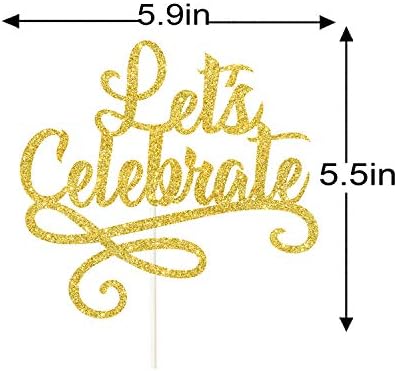 Let's Celebrate Cake Topper, Birthday Engagement Wedding Cake Topper, Holiday Party Celebration Cake Decor-Gold Double-Side Glitter
