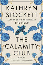 The Calamity Club: A Novel