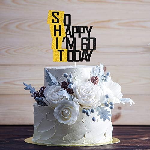 Funny So Happy I'm 60 Today Cake Topper - Glitter Fabulous Sixty Years Birthday Cake Décor - Cheers To Dirty 60th Birthday Party Decoration
