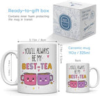 You'll Always Be My Best-Tea Mug Gifts for Women, Cute Coffee Mug for Bestie BFF, Birthday Friendship Gifts for Best Friends 11oz