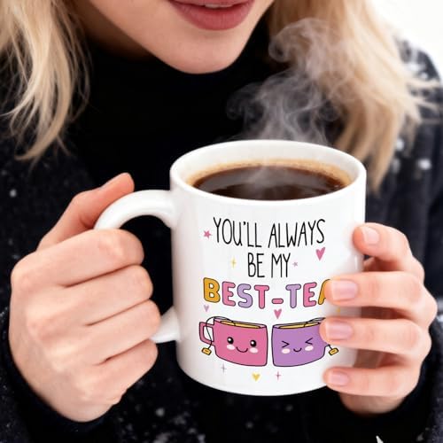 You'll Always Be My Best-Tea Mug Gifts for Women, Cute Coffee Mug for Bestie BFF, Birthday Friendship Gifts for Best Friends 11oz
