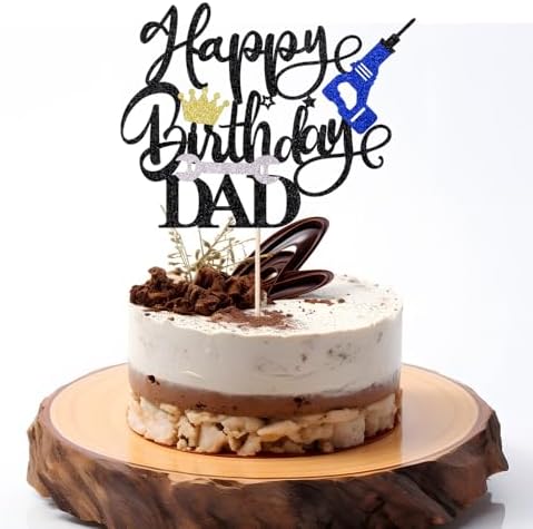 Happy Birthday Dad Cake Topper - black Glitter Father's Birthday Cake Decor -have Electric drill tools decorate Father's Day Party Cake Decorations Supplies