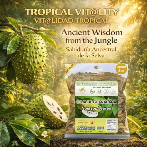 Guanábana Hojas (Soursop Leaves Tea) – Jumbo 4 oz – 100% Natural, Vegan, Non-GMO, Wildcrafted & Authentic – Caffeine-Free Herbal Tea – Makes 30+ Cups