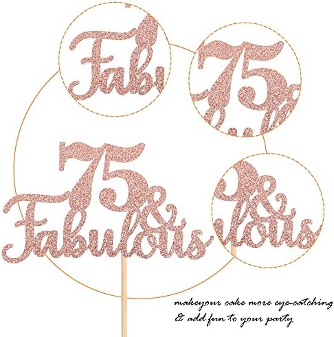 1 PCS 75 & Fabulous Cake Topper Glitter Seventy Five and Fabulous Cake Toppers Happy 75th Birthday Cake Pick for 75th Wedding Anniversary Birthday Party Cake Decorations Supplies Rose Gold