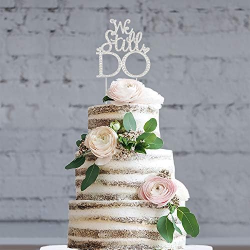We Still Do Cake Topper - Premium Silver Metal - Sparkly Vow Renewal or Wedding Anniversary Party Decoration Makes a Great Centerpiece - Now Protected in a Box