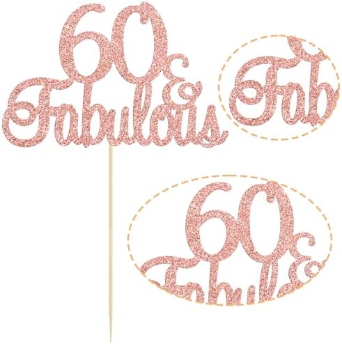 Gyufise Rose Gold Glittery 60 & Fabulous Birthday Cake Topper for 60th Birthday Party Decorations 60th Wedding Anniversary Cake Decorations Supplies 1 Pack