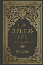 On the Christian Life: A New Translation