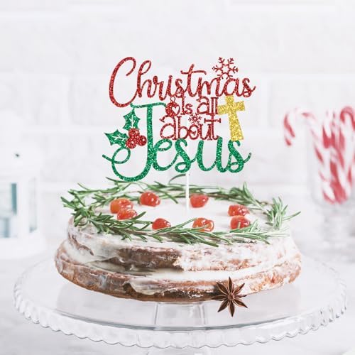 Christmas is All About Jesus Cake Topper, Merry Christmas, Happy Birthday Jesus, Xmas Christian Jesus Holiday Party Decorations