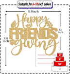 Happy Friends Giving Cake Topper, Thank You for All You Do, We Appreciate You, Fall Harvest Thankful Friendsgiving Festival Party Decorations Supplies