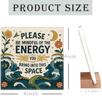Meditation Room Spiritual Decor Positive Energy Desk Sign - Please Be Mindful of the Energy You Bring Into This Space Sign, Boho Decor for Home, Office, Yoga Room, Cafes