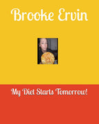 Brooke Ervin: My Diet Starts Tomorrow!
