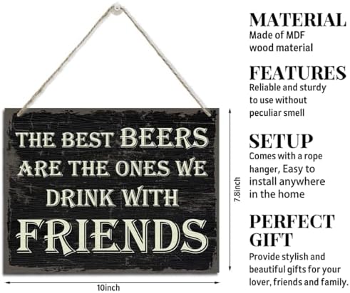 Funny Drinking Sign, Beer Quotes Sign, The Best Beer are the Ones We Drink with Friends Sign, Wine Bar Decor, Rustic Hanging Wood Plaque Sign, Alcohol Wall Decor Art, Farmhouse Home Party Decor
