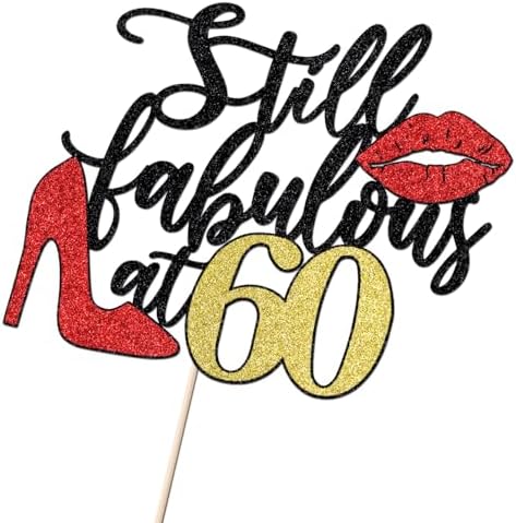 Still Fabulous at 60 Cake Topper,Happy 60th Birthday Cake Topper,Queen High heels Big Red lips Cake Topper,Women 60th Birthday Party Cake Decorations