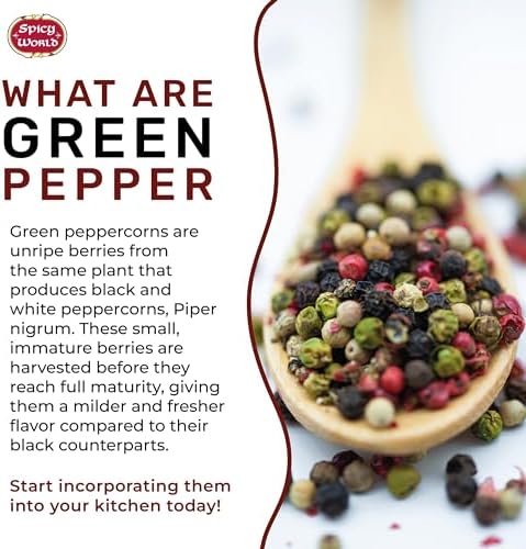Spicy World Whole Green Peppercorns 4 Oz Bag - Steam Sterilized & All Natural