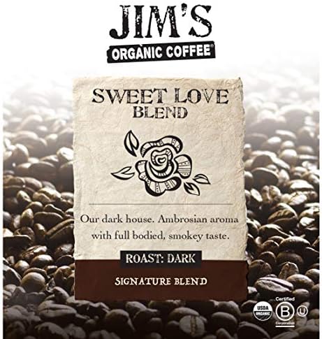 Jim’s Organic Coffee – Sweet Love Blend – Ground - Dark Roast, Bold 11 oz Bag - Certified Organic, Regeneratively Grown, Ethically Traded, Shade Grown Coffee