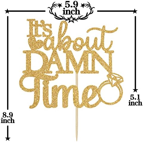 Gold Glitter It's About Damn Time Cake Topper, Happily Ever After/Till Death, Wedding Engagement/Bridal Shower/Anniversary Party Decorations Supplies